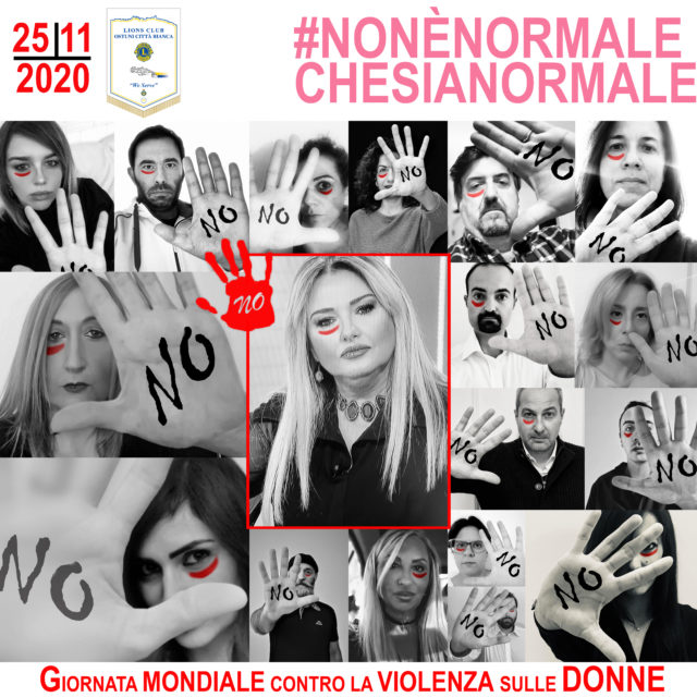 Campagna Social 25 novembre 2020 Giornata conto la Violenza sulle Donne Lions Club Ostuni Città Bianca